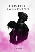 Hostile Awakening by EV Cross
