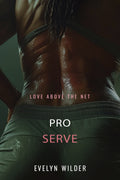 Pro Serve by Evelyn Wilder